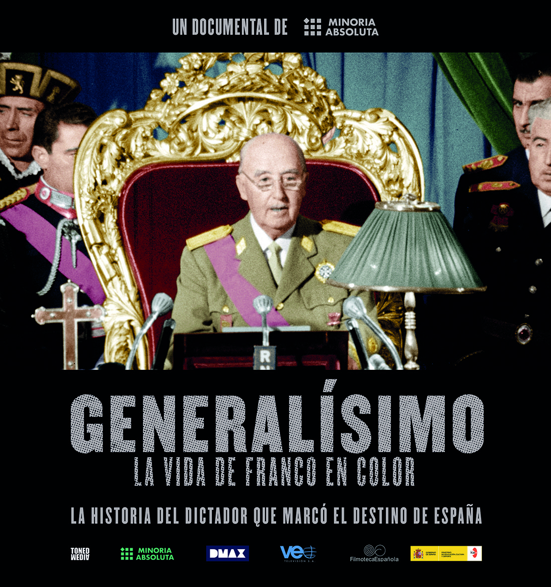 'Generalísimo' Francisco Franco Minoría Absoluta Still1