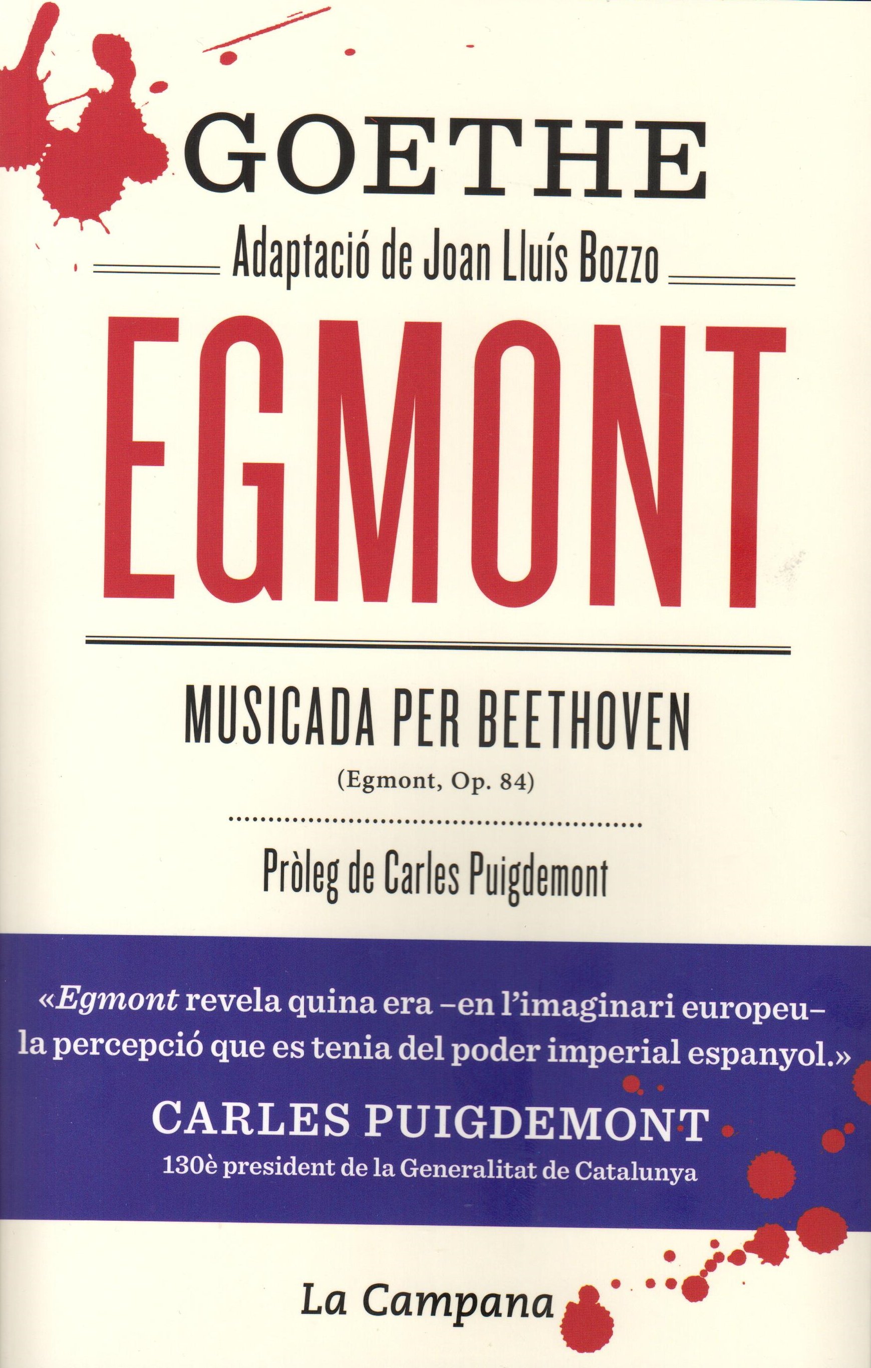 Goethe, 'Egmont'. Pròleg de Carles Puigdemont. Ed. La Campana, 123 p., 12,50€.