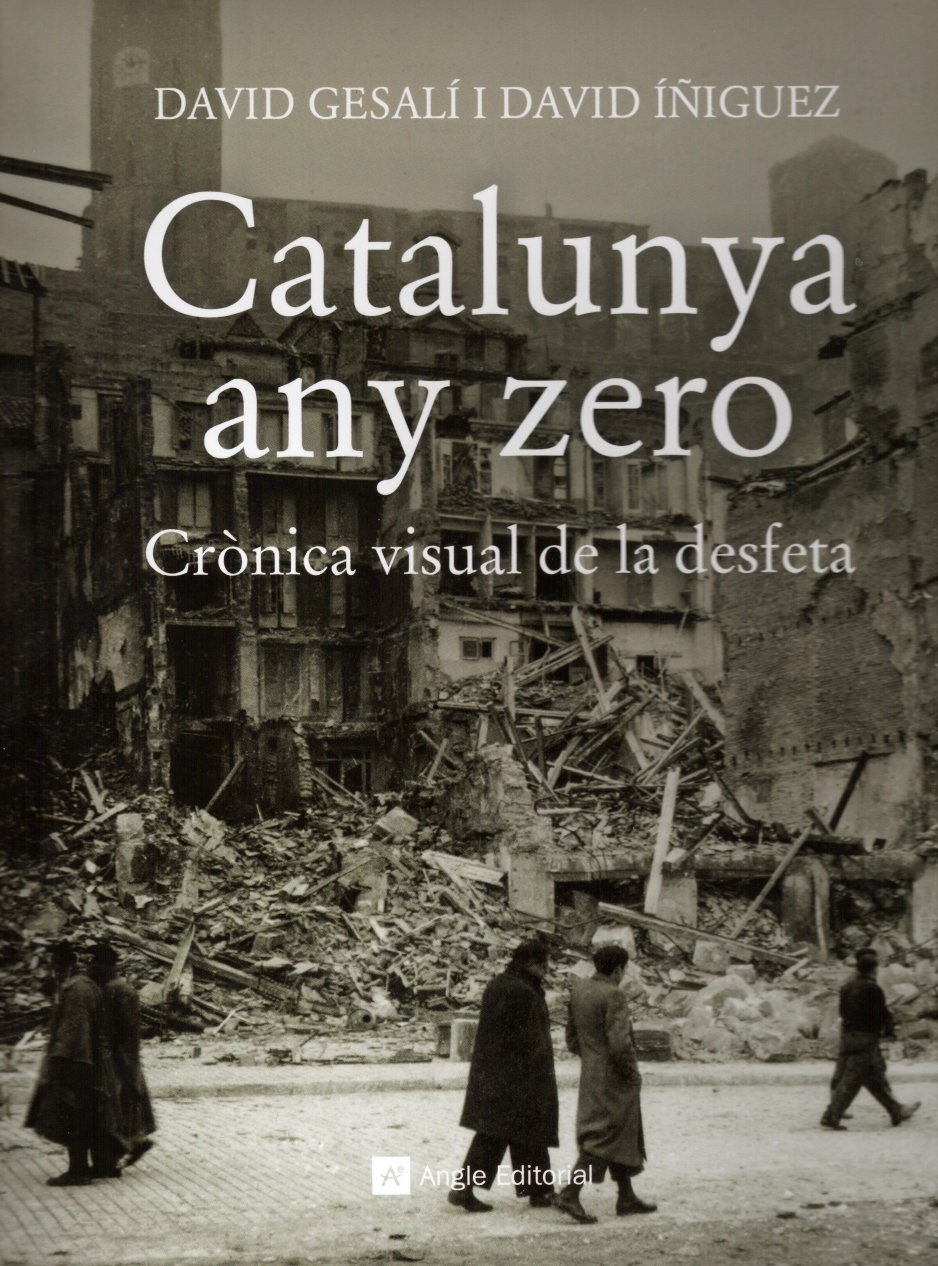 D. Gesalí i D. Iñíguez, 'Catalunya, any zero'. Angle ed., 240 p., 36,90 €.