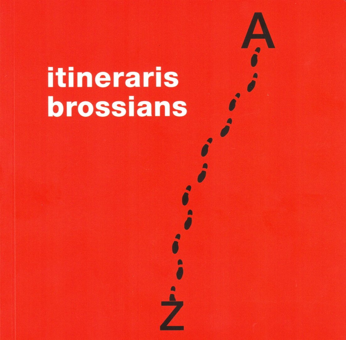 J. Barnés, G. Bordons, D. Giralt Miracle, 'Itineraris brossians'. Ajuntament de Barcelona, 144 p., 9 €.