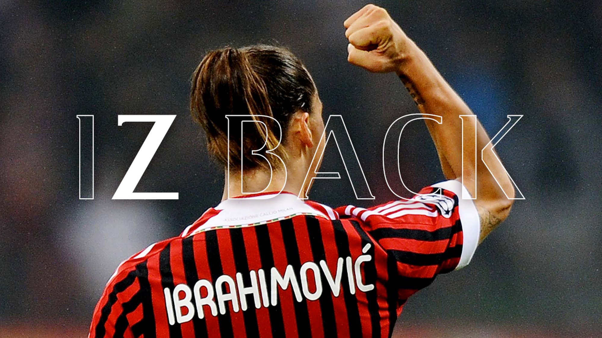 Ibrahimovic torna al Milan